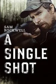 A Single Shot (2013) กระสุนเลือดพลิกเกมโหด