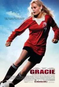 Gracie (2007) กรซี่ เตะนี้ด้วยหัวใจ