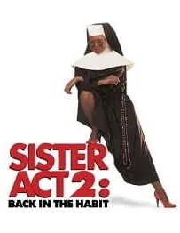 Sister Act 2: Back in the Habit (1993) น.ส.ชี เฉาก๊วย ภาค 2