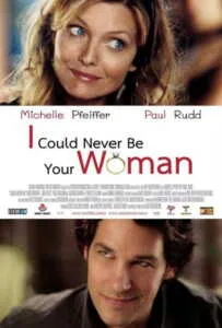 I Could Never Be Your Woman (2007) รักครั้งใหม่ หัวใจแอ๊บแบ๊ว