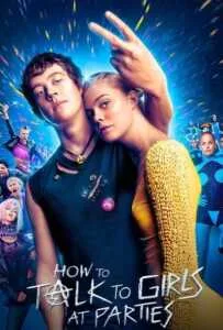 How to talk to girls at parties (2017) รักพังก์หลุดโลก