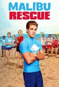 Malibu Rescue (2019) ทีมกู้ภัยมาลิบู