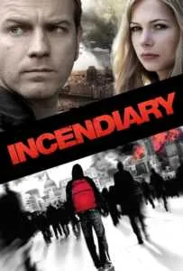 Incendiary (2008)