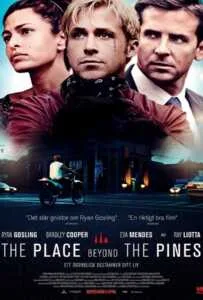 The Place Beyond the Pines พลิกชะตาท้าหัวใจระห่ำ