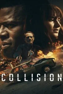 Collision (2022) ปะทะเดือด วันอันตราย