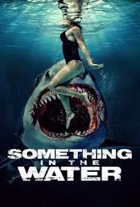 Something in the Water (2024) ครีบขย้ำคลั่งมหาสมุทร