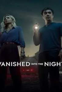 Vanished into the Night (2024) ค่ำคืนกลืนหาย