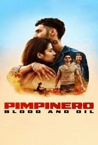 Pimpinero Blood and Oil (2024) ล่าแค้นแดนน้ำมันเถื่อน