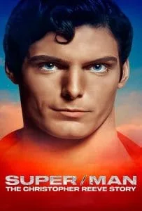 Super-Man The Christopher Reeve Story (2024) ซูเปอร์-แมน เดอะ คริสโตเฟอร์ รีฟ สตอรี่