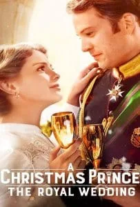 A Christmas Prince The Royal Wedding (2018) เจ้าชายคริสต์มาส มหัศจรรย์วันวิวาห์