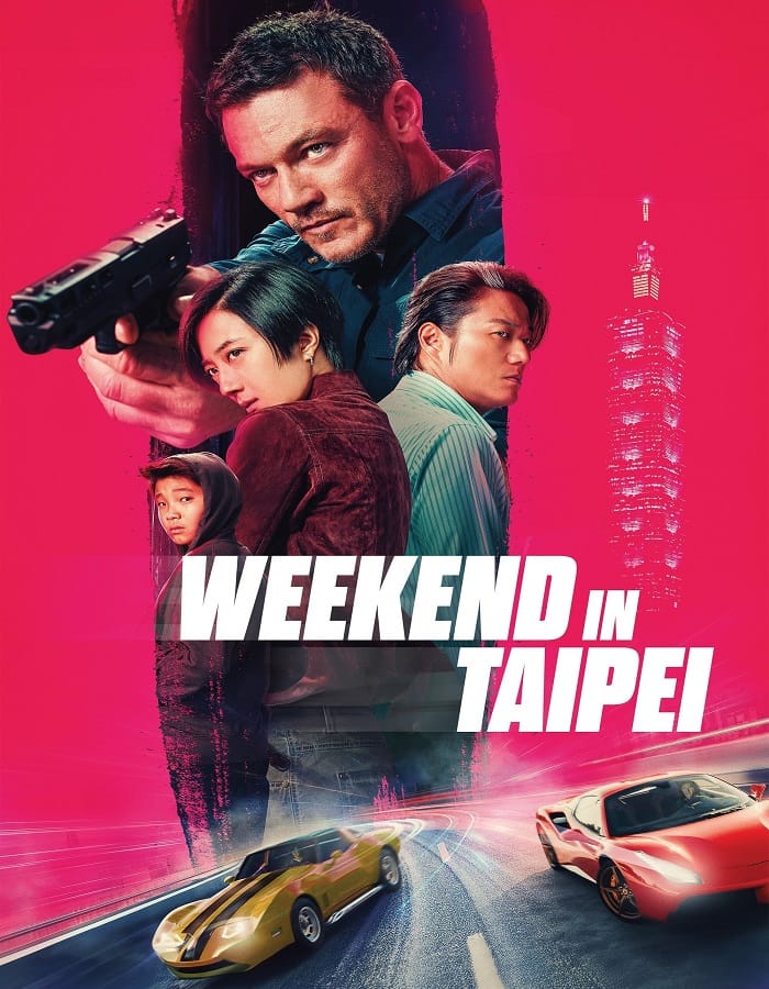 Weekend in Taipei (2024) เร็ว..แรง ทะลุไทเป